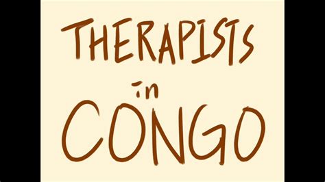 Therapists In Congo Youtube