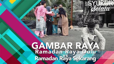 Parodi raya dulu raya sekarang is een komedie televisie serie met in totaal 1 seizoenen en 4 afleveringen om te streamen en downloaden. #SyukurSelalu | Ramadan Raya Dulu vs Ramadan Raya Sekarang ...