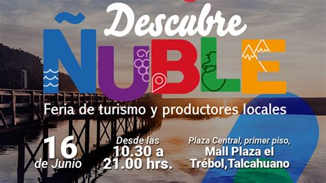 Feria Descubre Ñuble Mostrará Atractivos De La Región En Mall Plaza