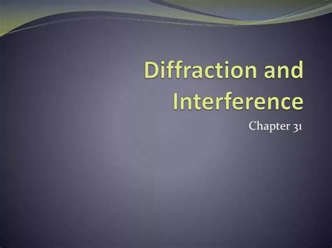 PPT Diffraction And Interference PowerPoint Presentation Free