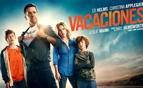Vacaciones Una Pel Cula Para Ver Con La Familia Esta Cuarentena En Netflix