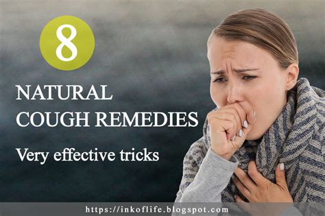 8 Natural Cough Remedies Very Effective Ink Of Life