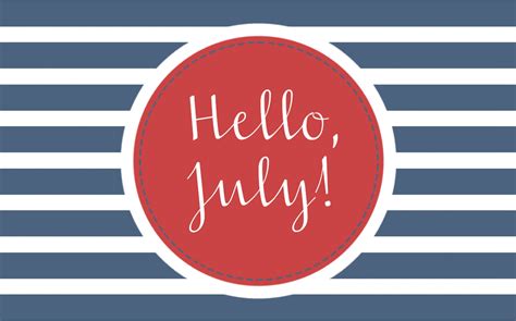 Hello July Pictures, Photos, and Images for Facebook, Tumblr, Pinterest 