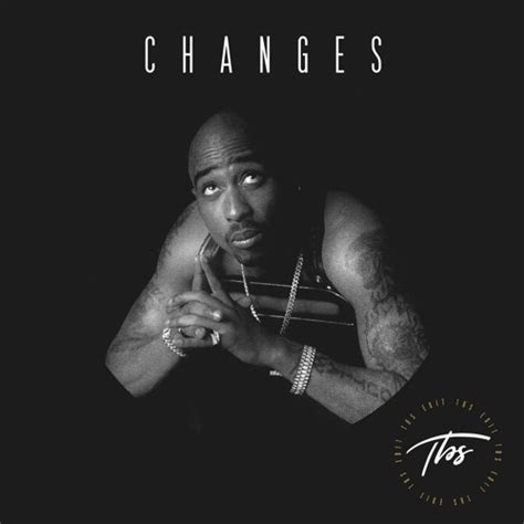 Stream 2pac Changes Tbs Edit By Tbs Listen Online For Free On