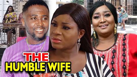 The Humble Wife New Movie Season 1and2 Destiny Etiko 2020 Latest Nigerian Nollywood Movie Youtube