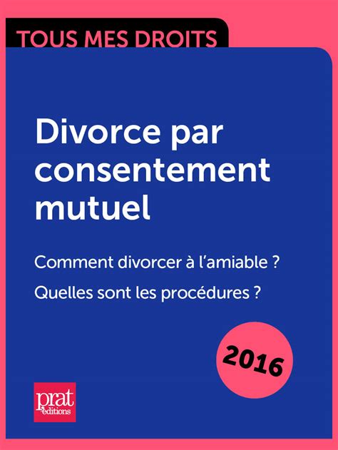 Ebook Divorce par consentement mutuel Comment divorcer à lamiable