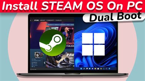 How To Dual Boot Steam Os And Windows 1110 2022 Install Steamos On