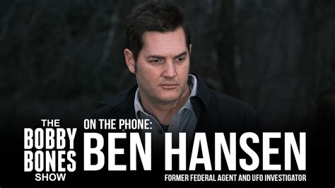 Ben Hansen Says Hes 95 Sure Weve Been Visited By Entities From Other