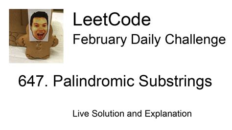 647 Palindromic Substrings Day 1029 Leetcode February Challenge