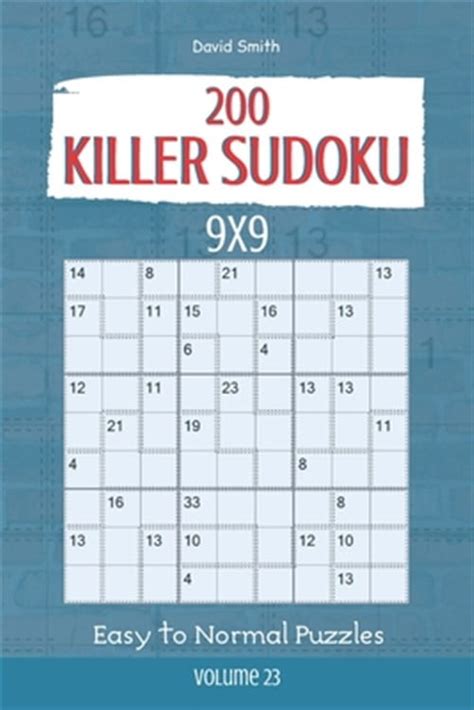 Killer Sudoku Killer Sudoku 200 Easy To Normal Puzzles 9x9 Vol23