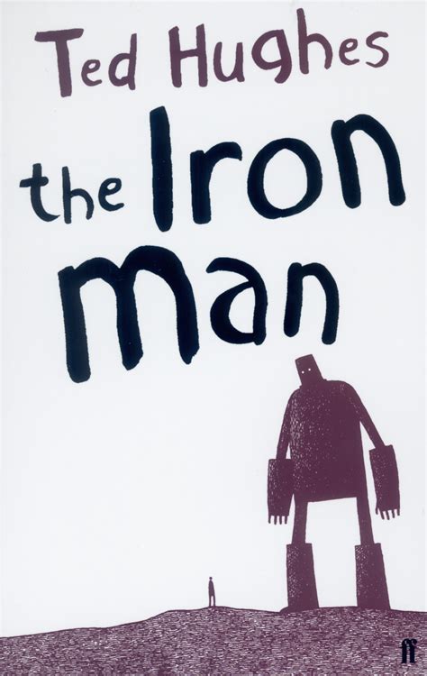 The Iron Man Ted Hughes Illustrated By Andrew Davidson