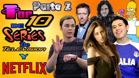 Top 10 Series En Netflix Y Otras Plataformas Parte 2 Youtube