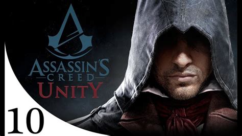 Assassin S Creed Unity Walkthrough Part 10 La Halle Aux Bles YouTube