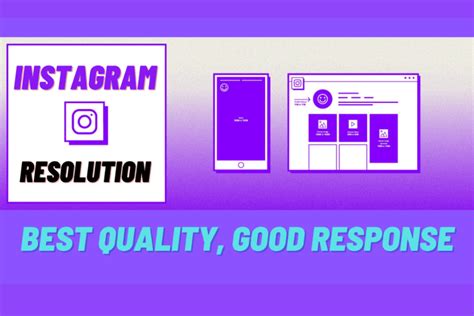 Everything About Instagram Resolution Best Quality Good Response