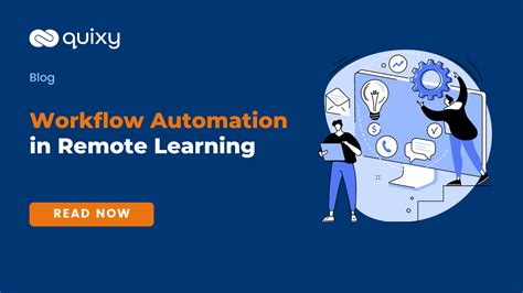 Workflow Automation In Remote Learning Quixy