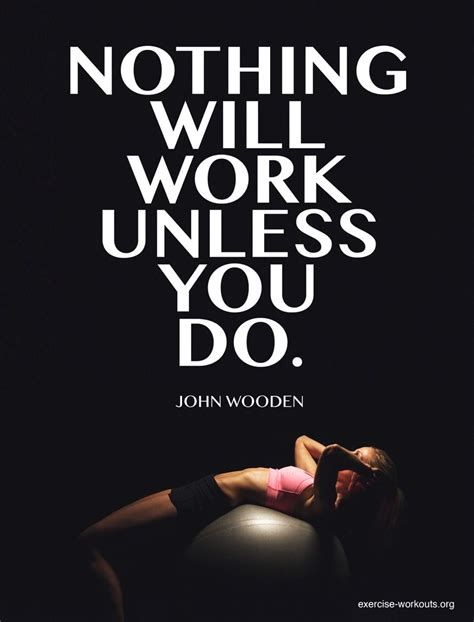 Nothing Will Work Unless You Do Motivational Quotes For Working Out