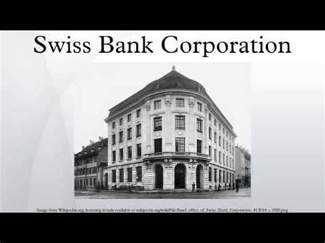 Credit suisse group is one of the leading institutions in private banking and asset management, with strong we are the bank for successful entrepreneurs and support private and business clients in. Swiss Bank Corporation - YouTube