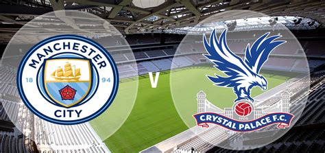 Follow our coverage of crystal palace vs manchester city below, as well as all the rest of the day's action in the premier league. Prediksi Premier League : Manchester City vs Crystal ...