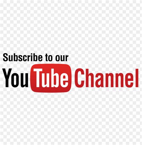 Free Download Hd Png Subscribe To Our Youtube Channel Logo Png