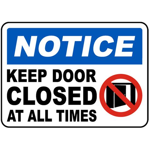 Notice Keep Door Closed At All Times Blue Laminated Signage