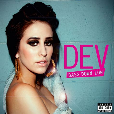 Bass Down Low Explicit By Dev Feat The Cataracs On Mp3 Wav Flac
