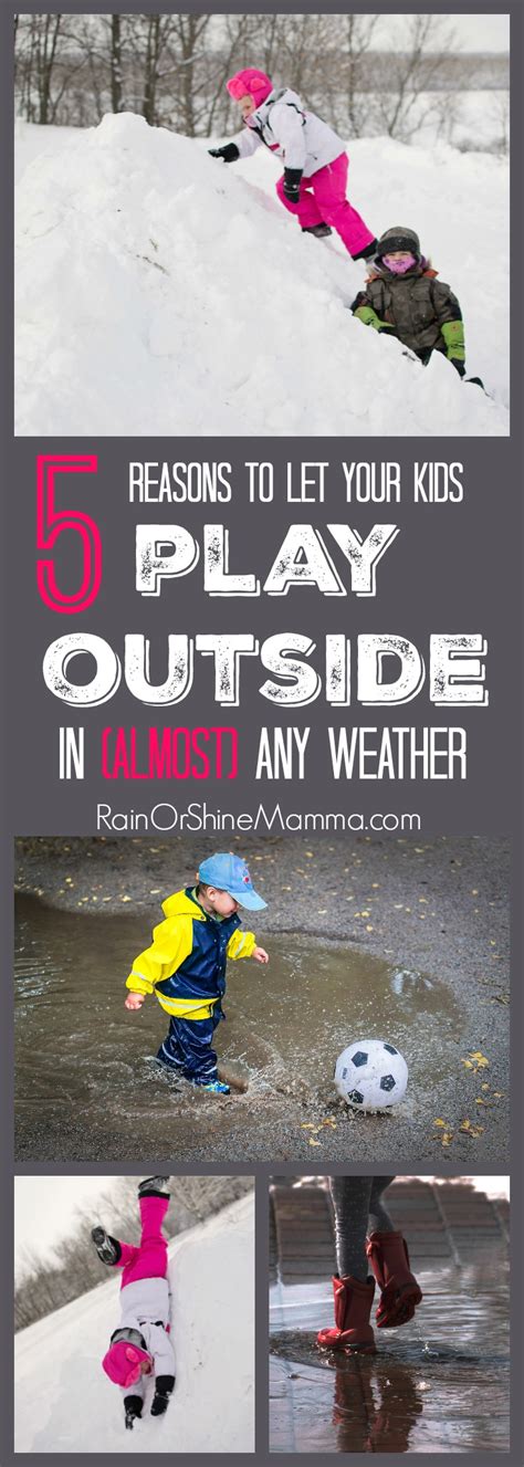 5 Reasons Why My Kids Play Outside In Almost Any Weather Rain Or