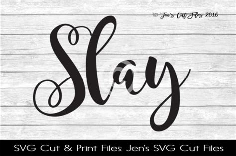 Slay Svg Cut File Svg Cut File By Jens Svg Cut Files