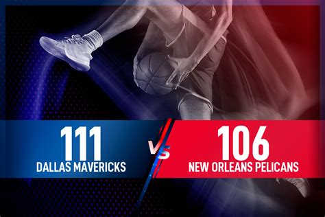 Dallas Mavericks Se Queda Con La Victoria Frente A New Orleans Pelicans Por 111 106 Vivesfutbol