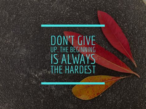 Motivational And Inspirational Quote With Phrase Don T Give Up The