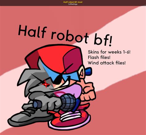 Half Robot Bf Mod Friday Night Funkin Mods