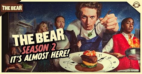 the bear season 2 is almost here