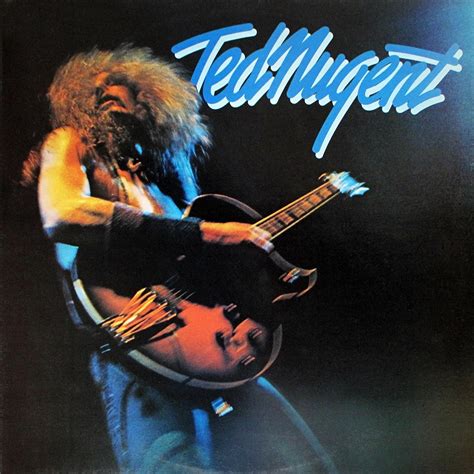Rock And Blues Zone Ted Nugent Ted Nugent Primer Album Portadas