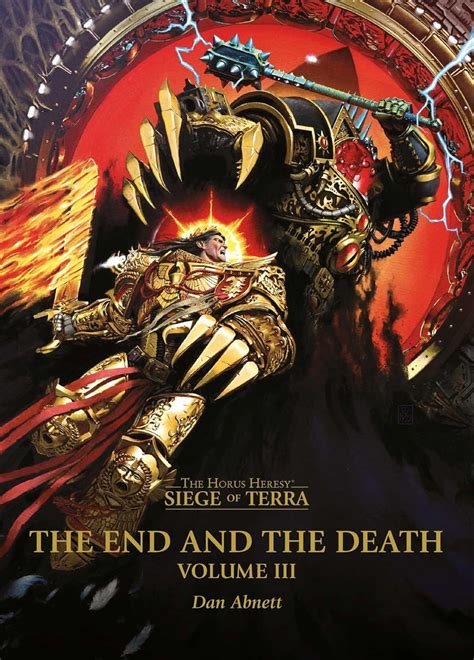 The End And The Death Volume Iii The Horus Heresy Siege Of Terra
