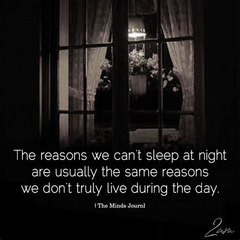 The Reasons We Cant Sleep At Night Sleep Quotes Cant Sleep At Night