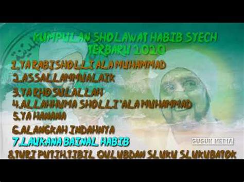 Download lagu mp3 indonesia, bollywood, kpop, jpop, gudang lagu, tangga lagu, download lagu gratis, mp3 download, lagu terbaru, download lagu dj, download musik. Kumpulan lagu sholawat terbaru Habib syech 2020 - YouTube