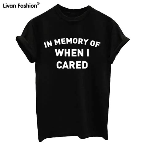 Summer Womens New Arrivals O Neck T Shirts In Memory Of When I Cared Letter Print Cotton Black