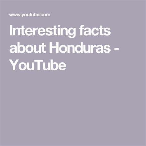 Interesting Facts About Honduras Youtube Honduras Travel San Pedro