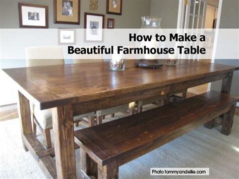 How To Make A Beautiful Farmhouse Table