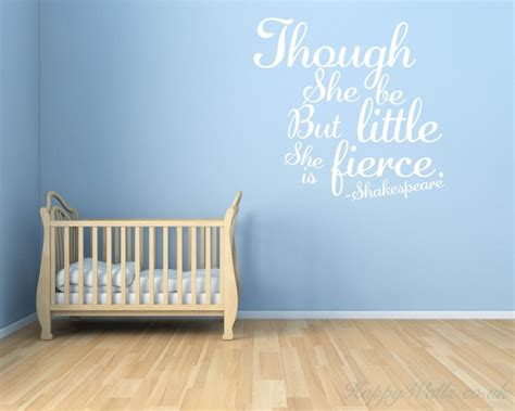 Though She Be But Little She Is Fierce Shakespeare Quotes Wall Decal