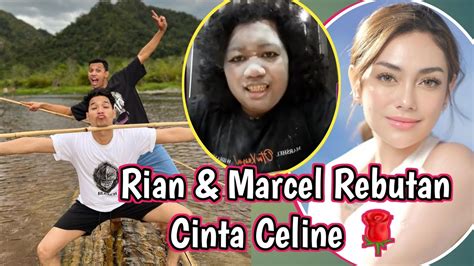 Rian Arifin Rebutan Cinta Celine Sama Marcel Widianto ⁉️ Youtube