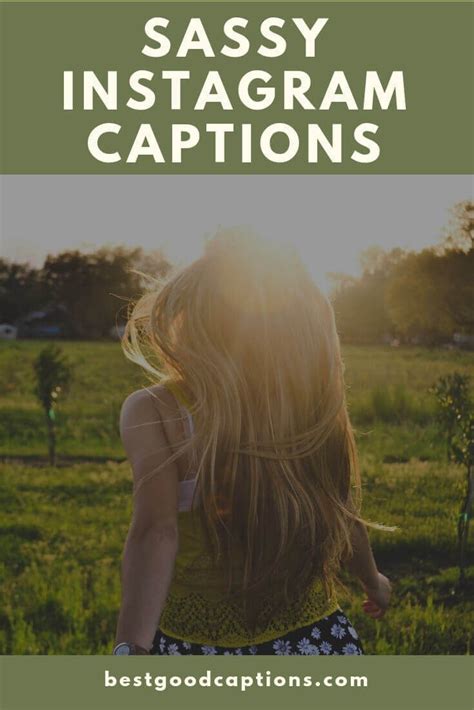 A Complete List Of 500 Sassy Captions For Instagram 2022
