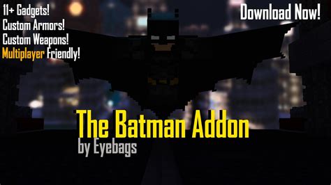 The Batman Addon By Eyebagsminecraftdownload The Beta Now Youtube
