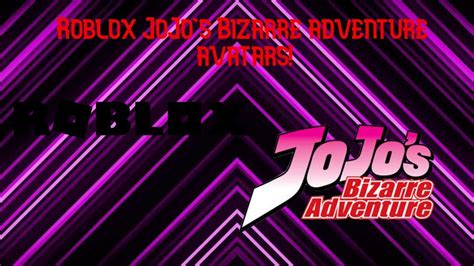 Roblox Jojo Bizarre Adventure Avatars Youtube