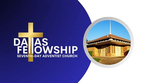 Dallas Fellowship Sda Church Live Stream Youtube