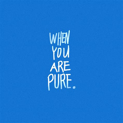 When You Are Pure On Behance
