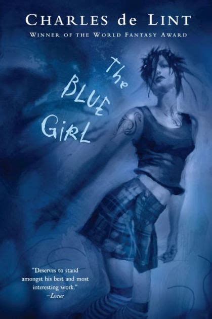The Blue Girl By Charles De Lint Paperback Barnes And Noble®
