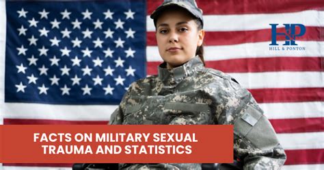 Facts On Military Sexual Trauma And Statistics Hill And Ponton P A