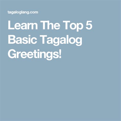 Learn The Top 5 Basic Tagalog Greetings Tagalog Learning Basic