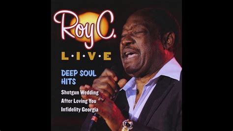 Roy C Live Deep Soul Hits Explicit Youtube