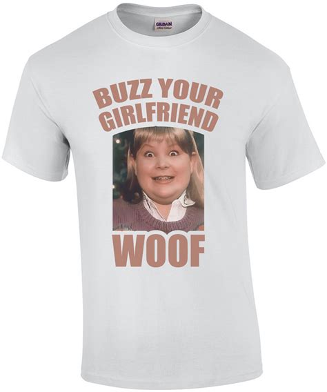 Buzz Your Girlfriend Woof Home Alone Funny Christmas T Shirt